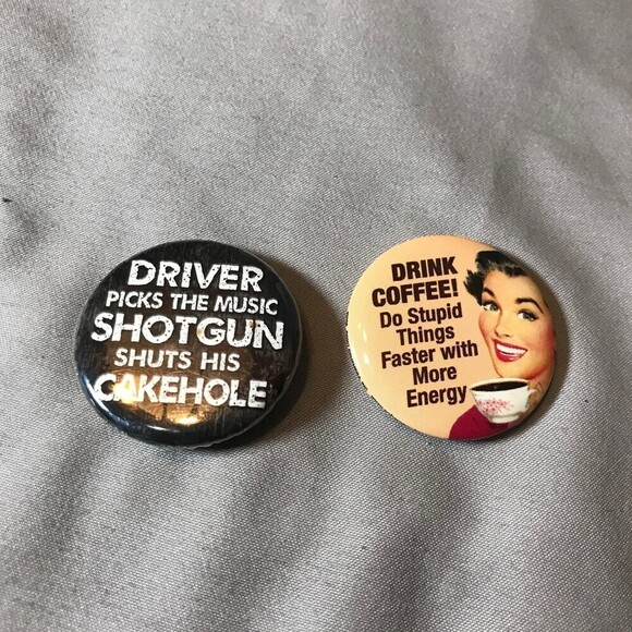 Fun Funny Sayings Collectible Button Pins Lot of 2 - Picture 1 of 3